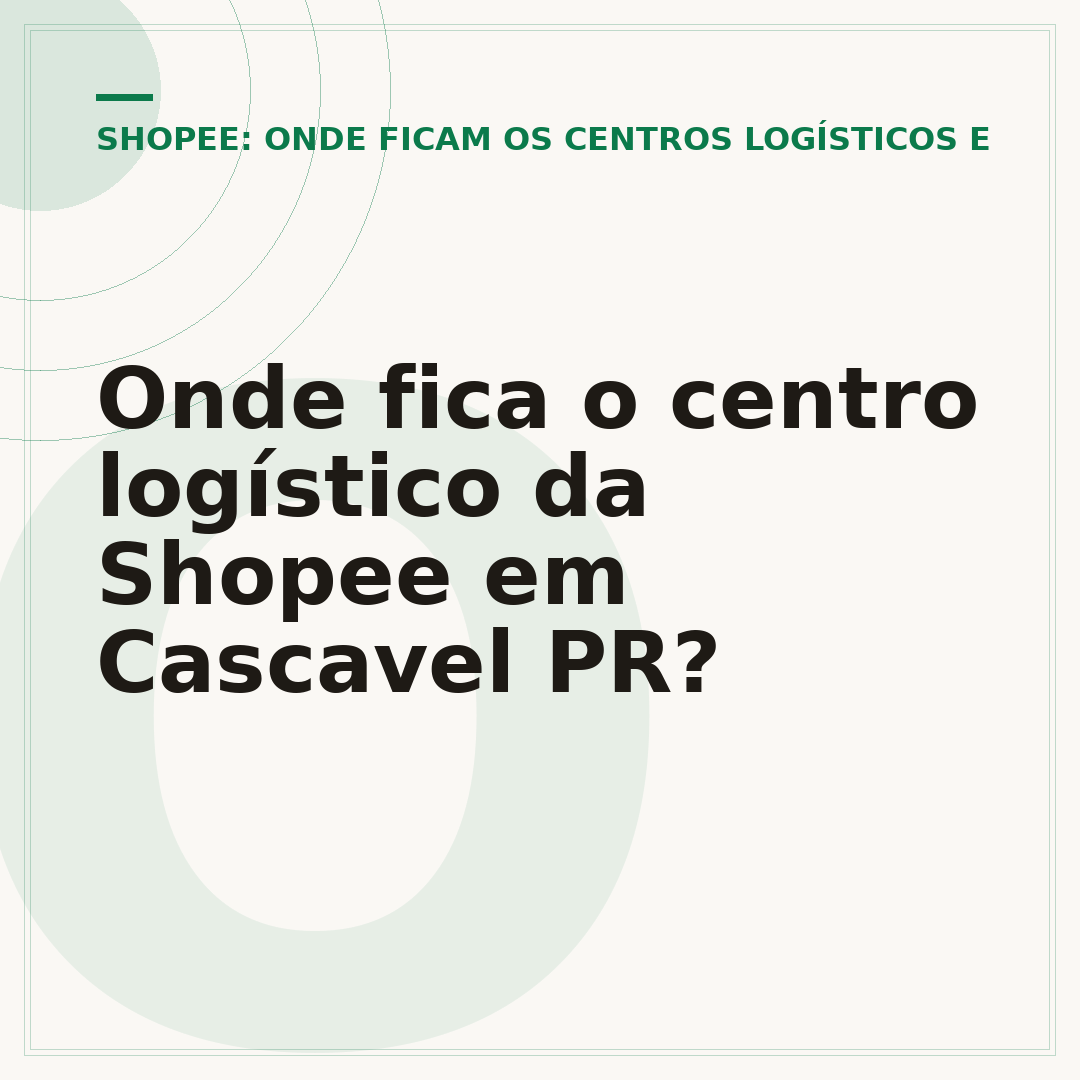 Onde fica o centro logístico da Shopee em Cascavel PR?