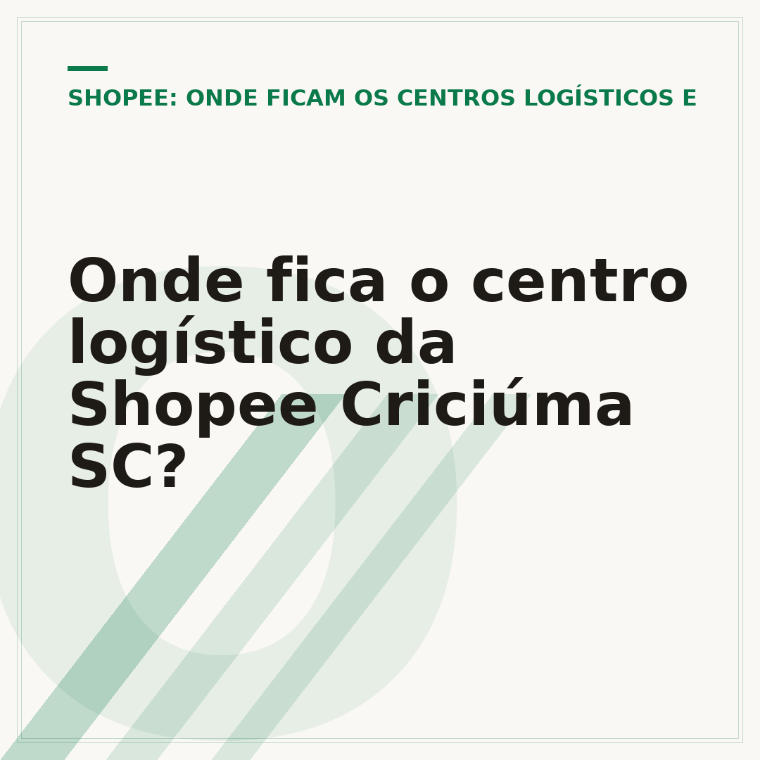 Onde fica o centro logístico da Shopee Criciúma SC?