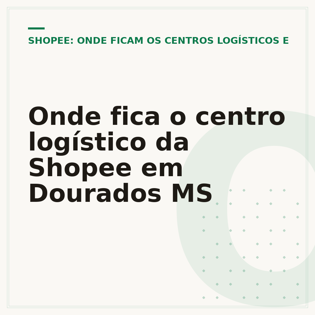 Onde fica o centro logístico da Shopee em Dourados MS