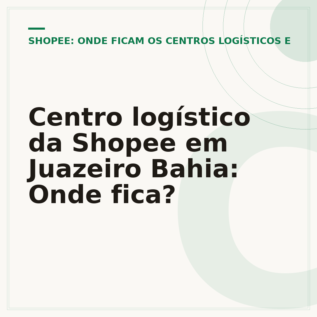 Centro logístico da Shopee em Juazeiro Bahia: Onde fica?