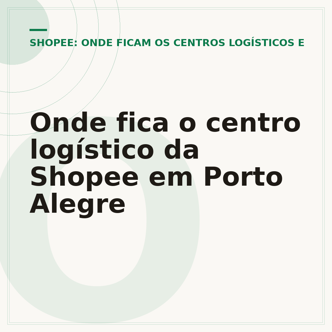 Onde fica o centro logístico da Shopee em Porto Alegre