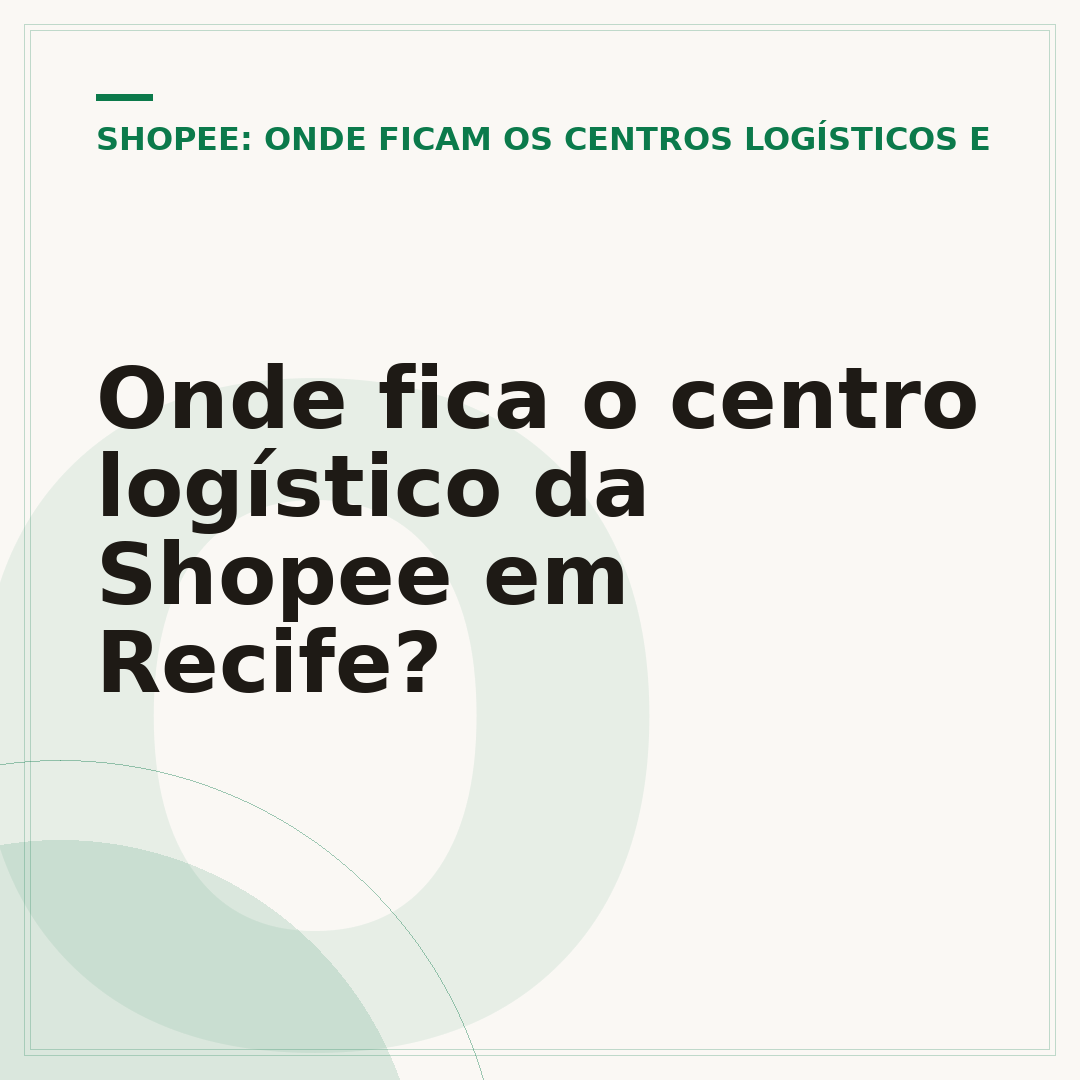 Onde fica o centro logístico da Shopee em Recife?