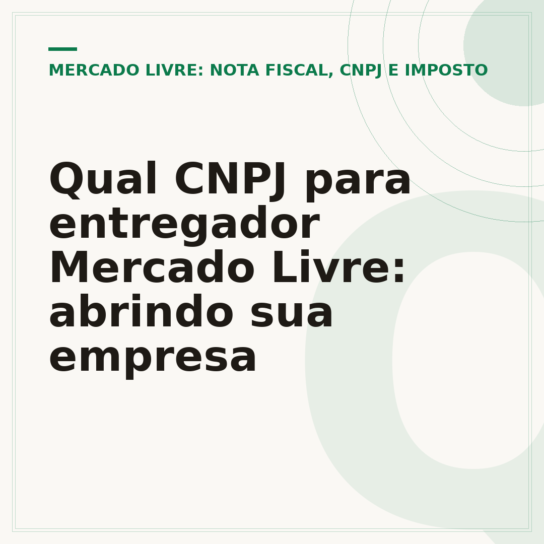 Qual CNPJ para entregador Mercado Livre: abrindo sua empresa