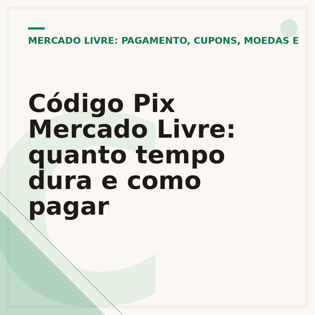 Código Pix Mercado Livre: quanto tempo dura e como pagar