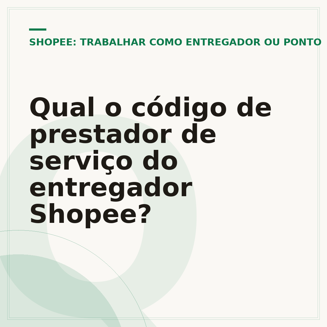 Qual o código de prestador de serviço do entregador Shopee?