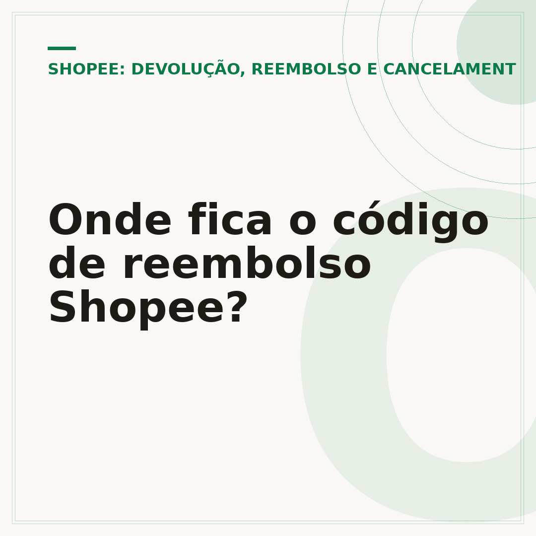 Onde fica o código de reembolso Shopee?