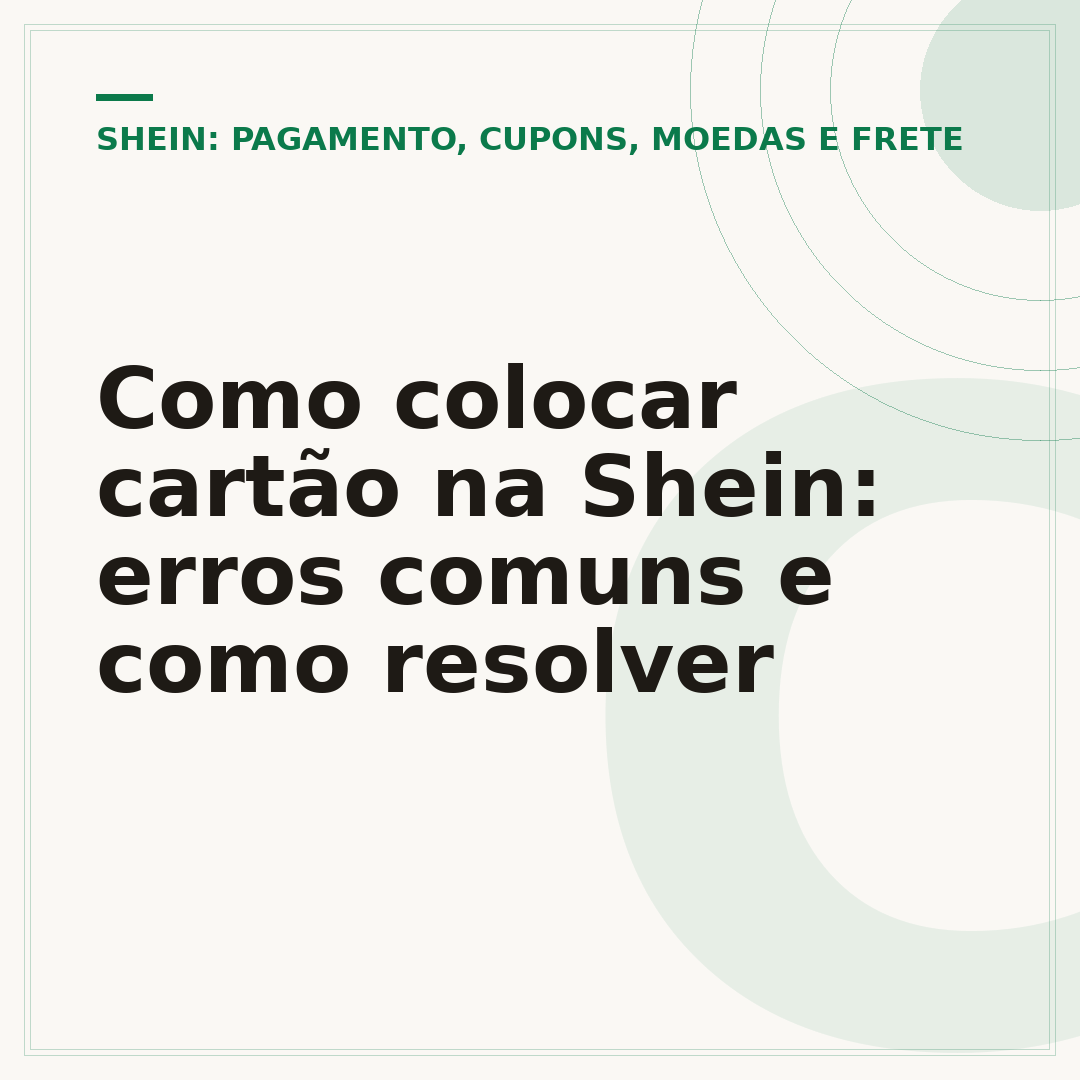 Como colocar cartão na Shein: erros comuns e como resolver