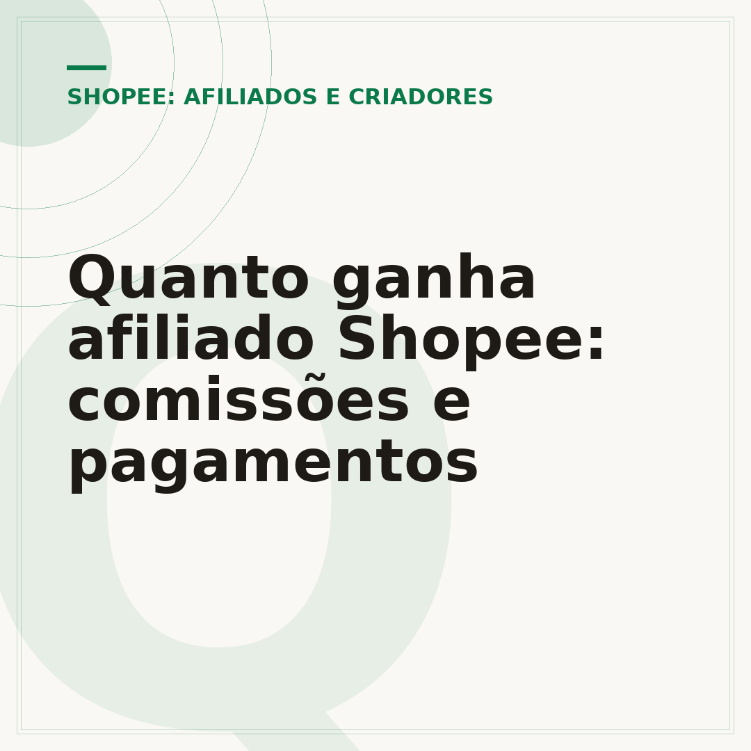 Quanto ganha afiliado Shopee: comissões e pagamentos