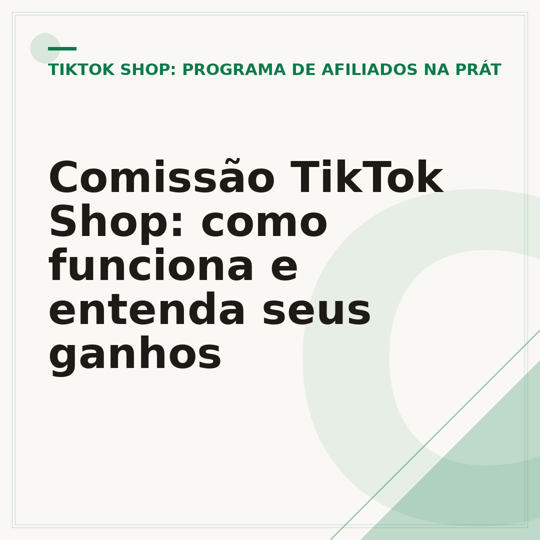 Comissão TikTok Shop: como funciona e entenda seus ganhos