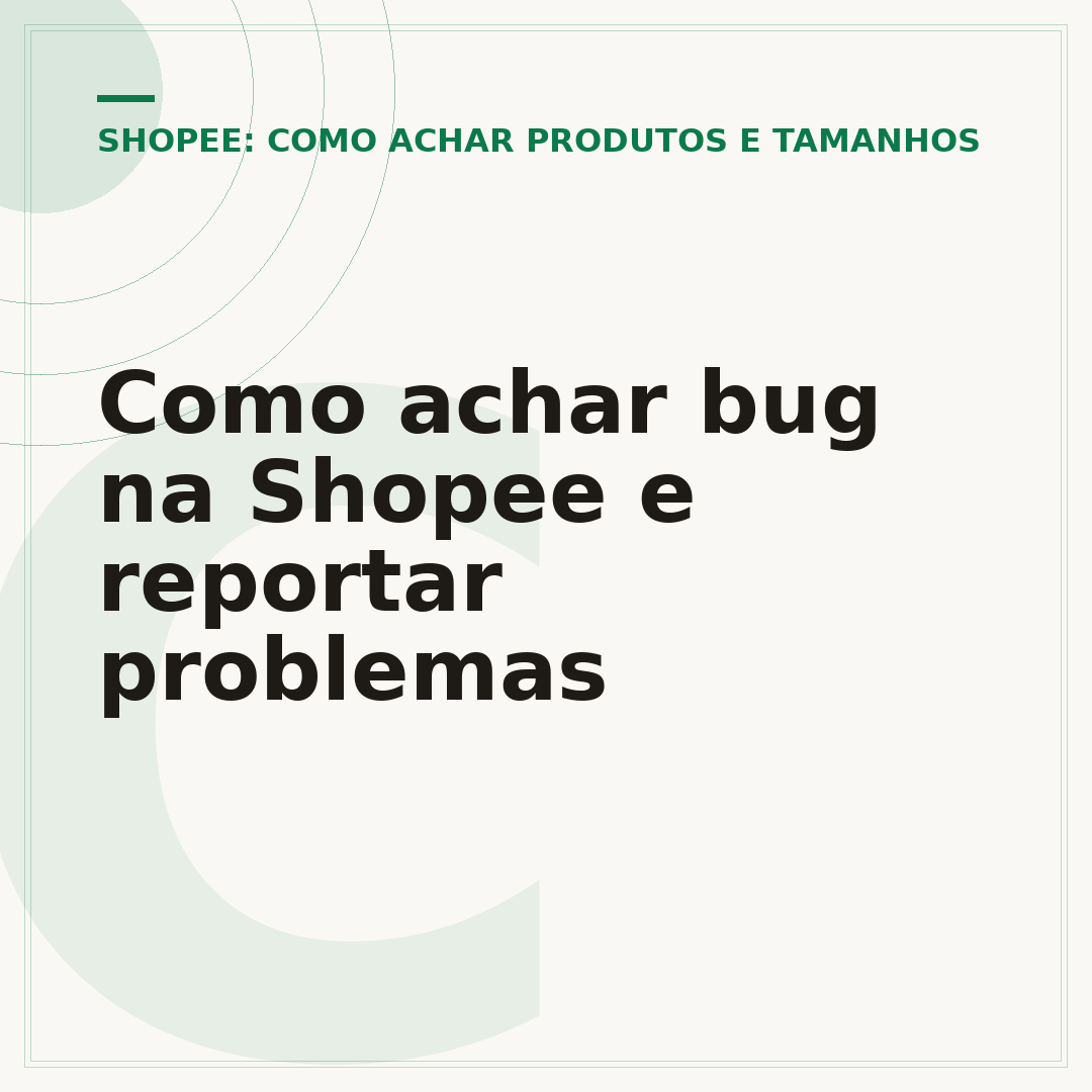 Como achar bug na Shopee e reportar problemas