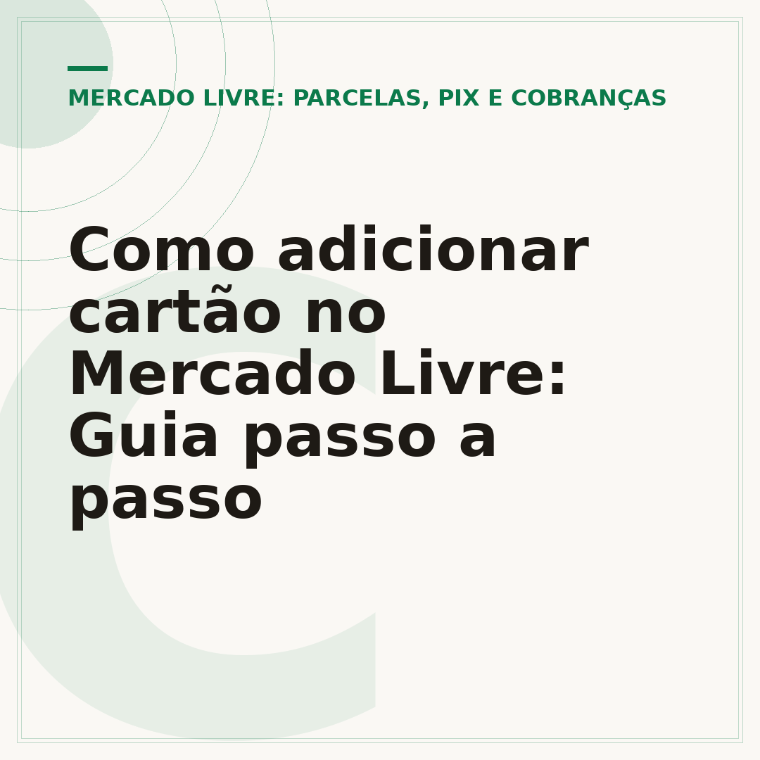 Como adicionar cartão no Mercado Livre: Guia passo a passo
