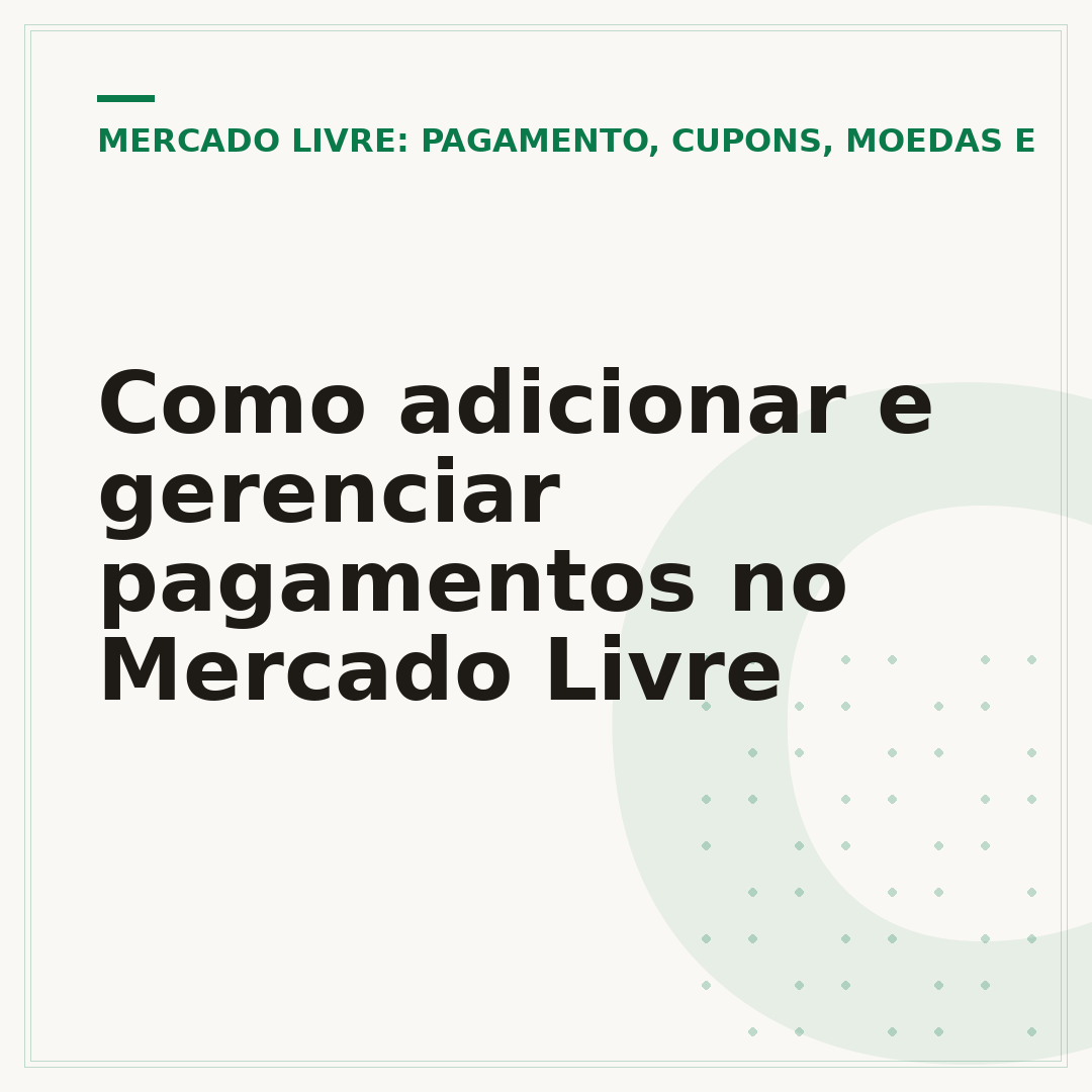 Como adicionar e gerenciar pagamentos no Mercado Livre