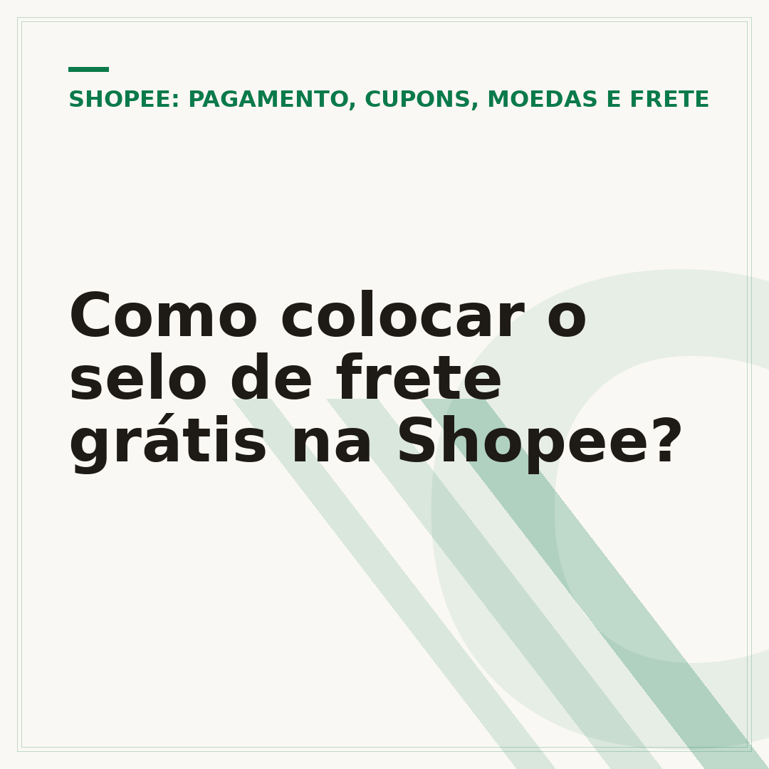 Como colocar o selo de frete grátis na Shopee?
