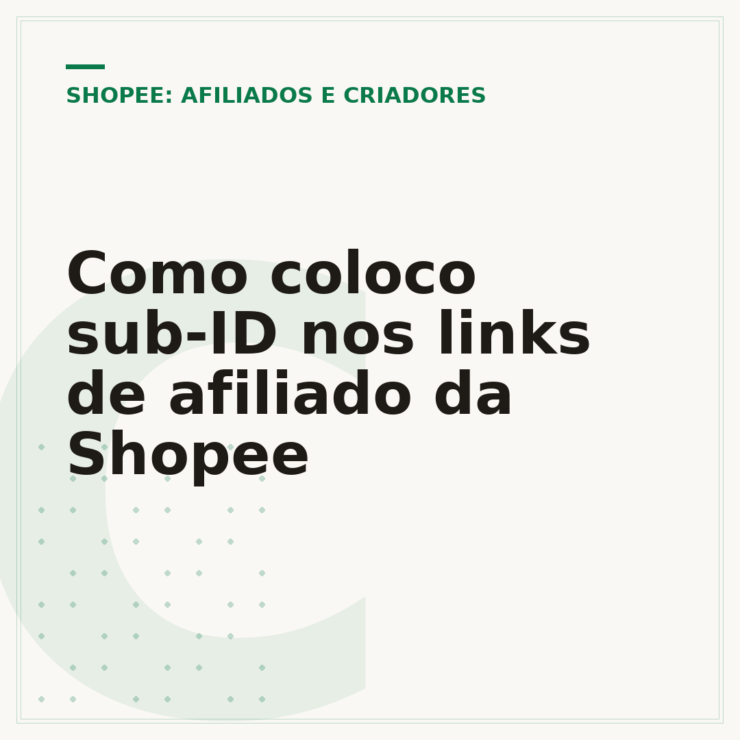 Como coloco sub-ID nos links de afiliado da Shopee