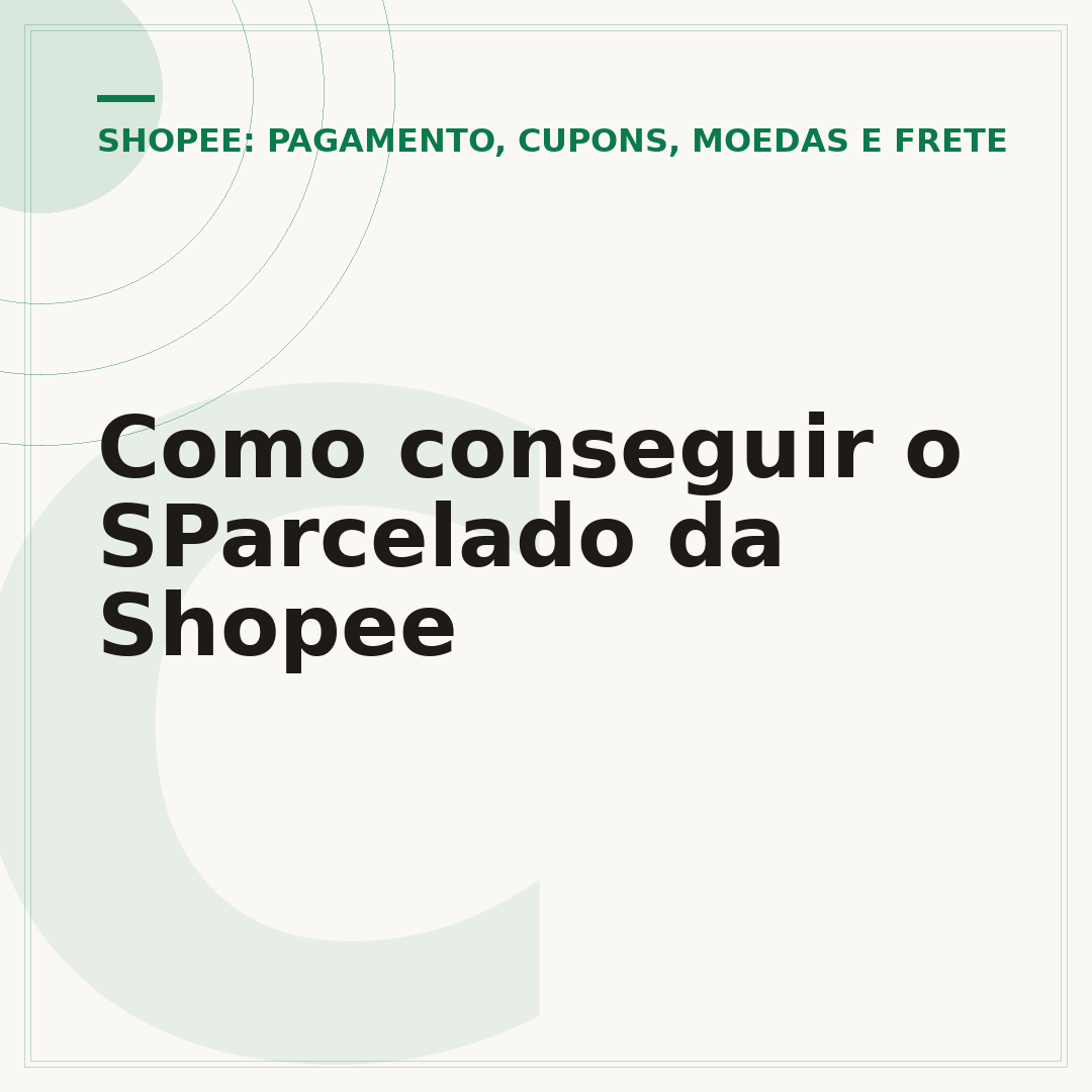 Como conseguir o SParcelado da Shopee