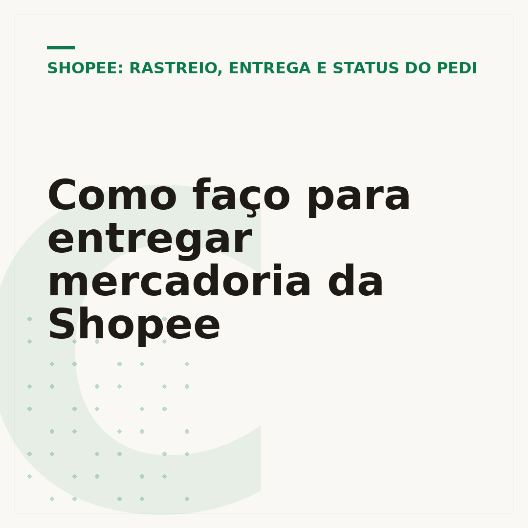 Como faço para entregar mercadoria da Shopee