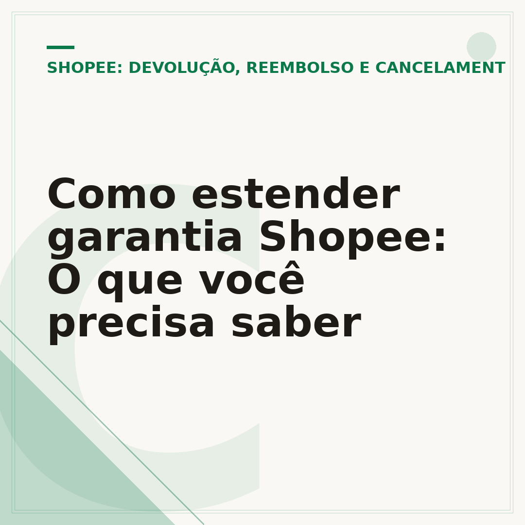 Como estender garantia Shopee: O que você precisa saber