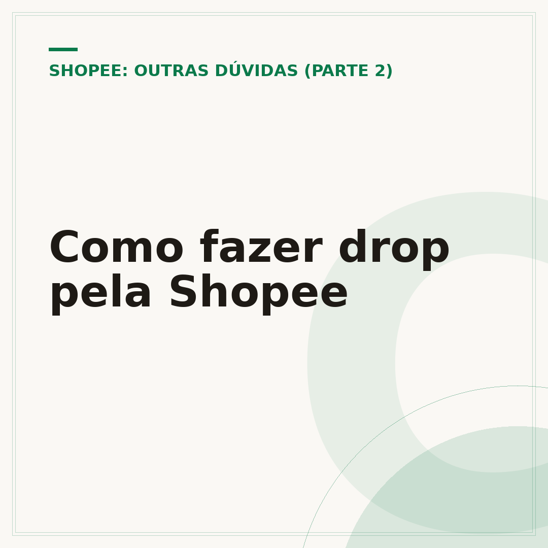 Como fazer drop pela Shopee