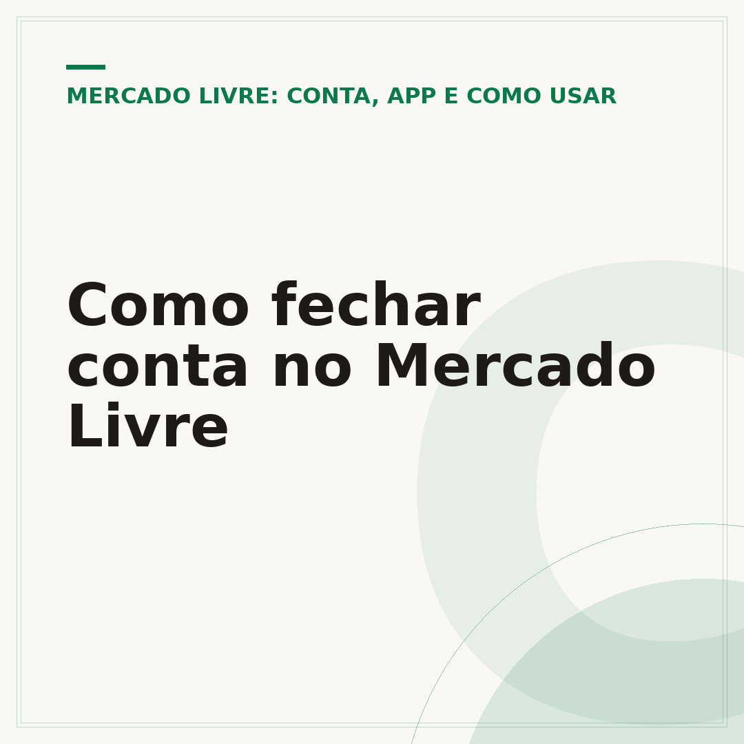 Como fechar conta no Mercado Livre