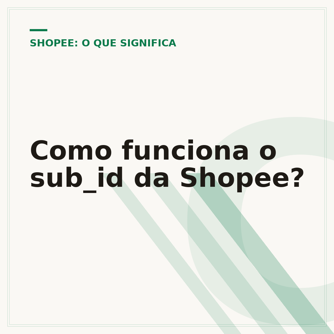 Como funciona o sub_id da Shopee?