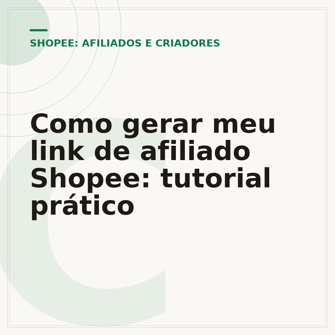 Como gerar meu link de afiliado Shopee: tutorial prático