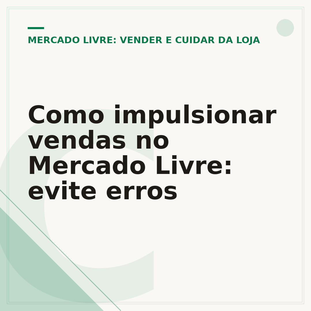 Como impulsionar vendas no Mercado Livre: evite erros