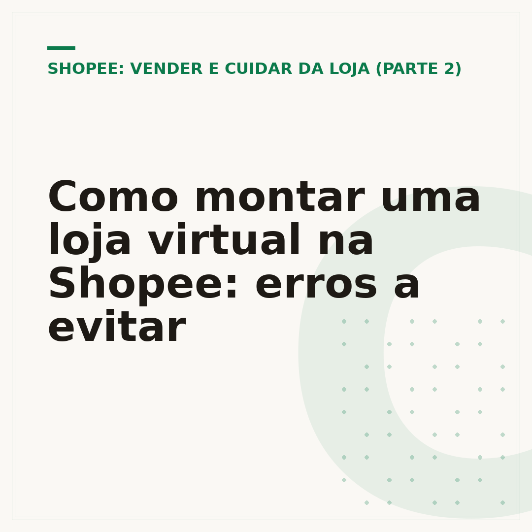 Como montar uma loja virtual na Shopee: erros a evitar
