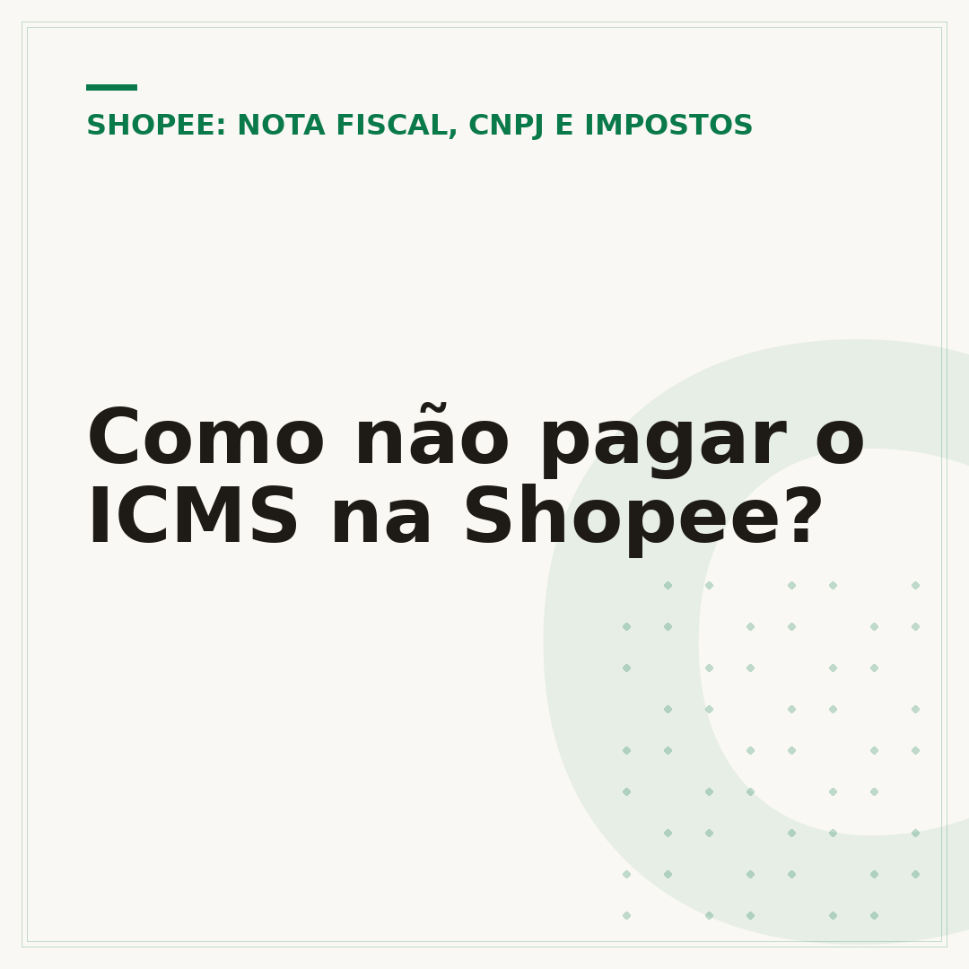 Como não pagar o ICMS na Shopee?