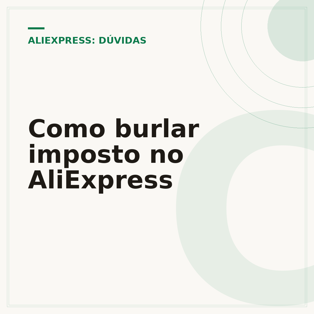 Como burlar imposto no AliExpress