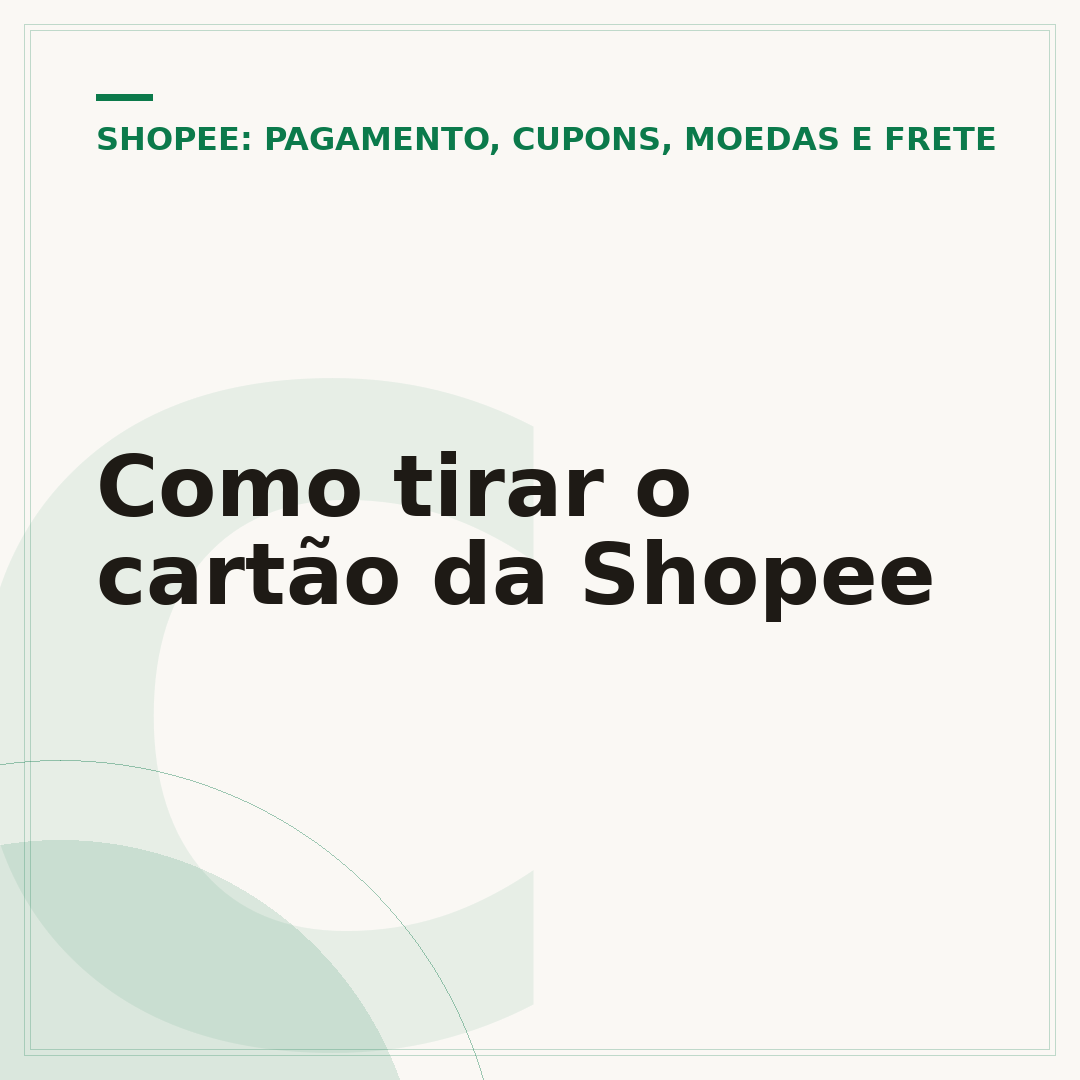 Como tirar o cartão da Shopee