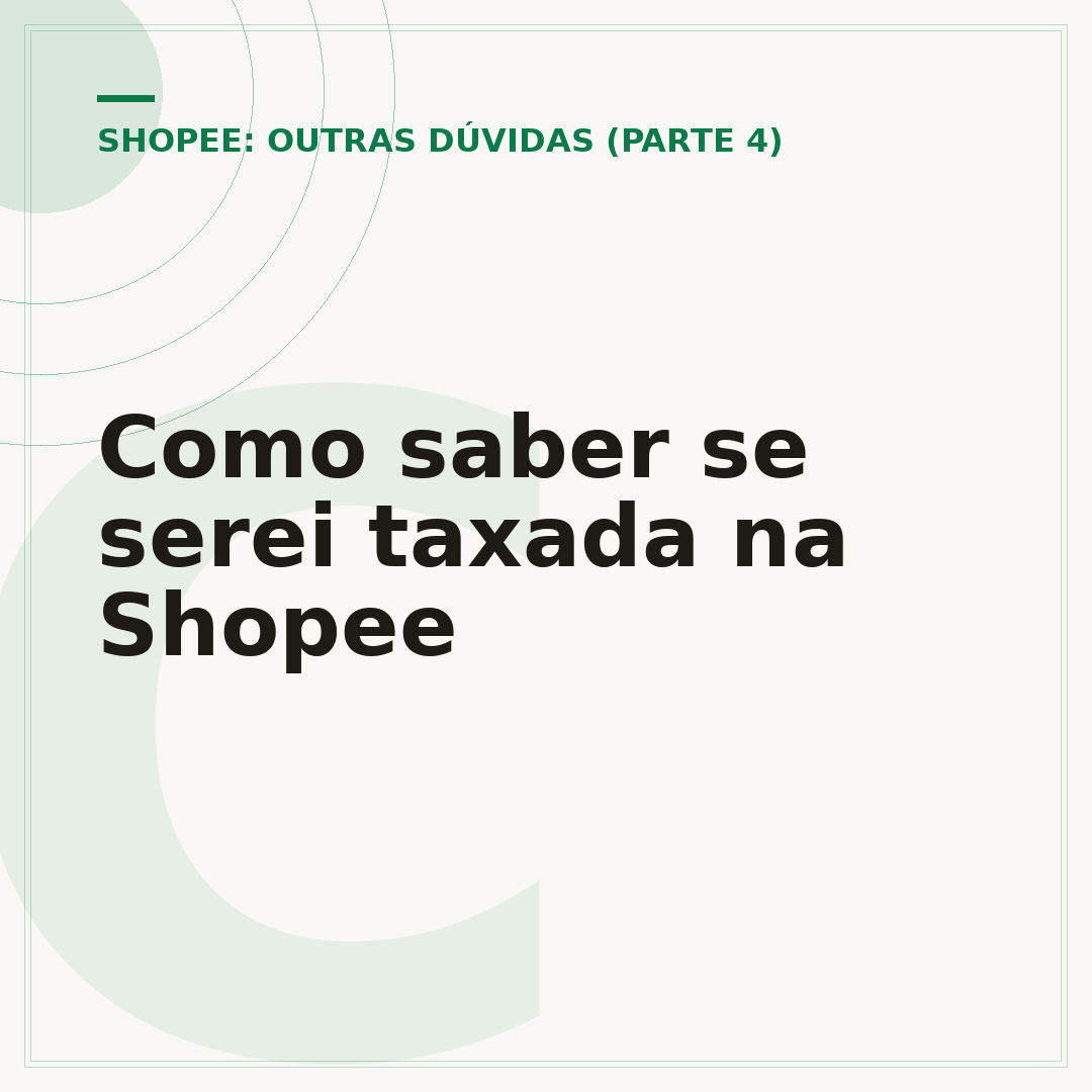 Como saber se serei taxada na Shopee