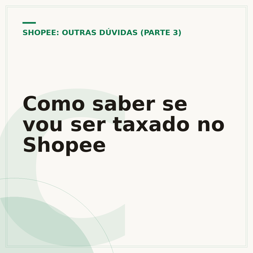 Como saber se vou ser taxado no Shopee
