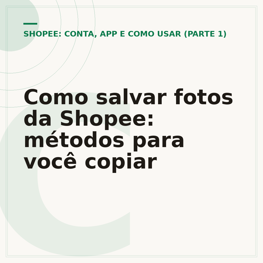 Como salvar fotos da Shopee: métodos para você copiar