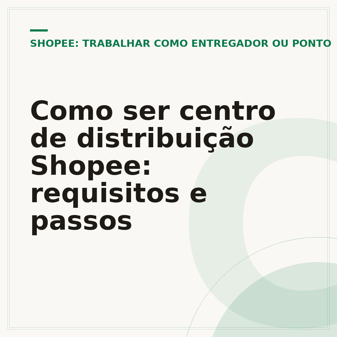 Como ser centro de distribuição Shopee: requisitos e passos