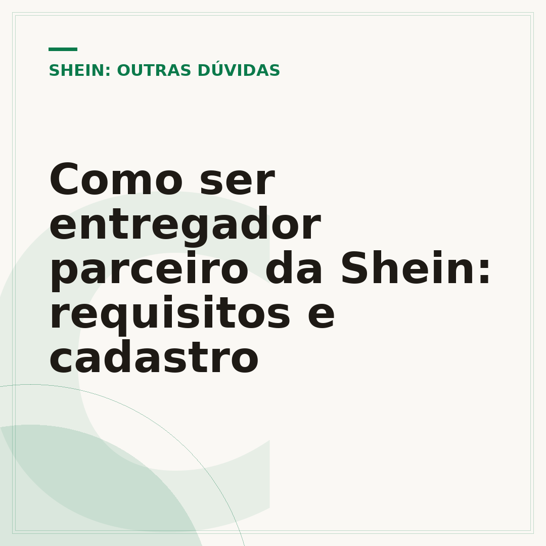 Como ser entregador parceiro da Shein: requisitos e cadastro