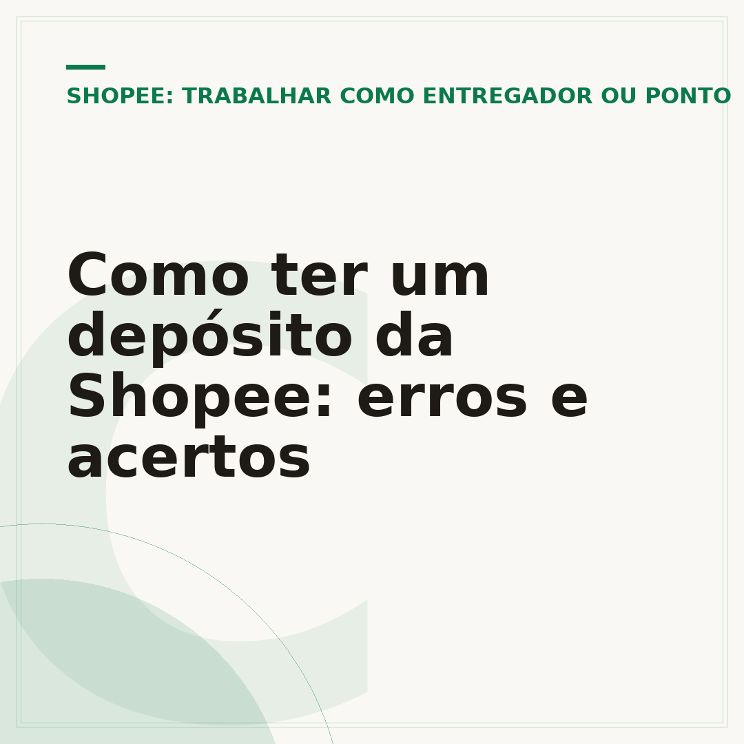 Como ter um depósito da Shopee: erros e acertos