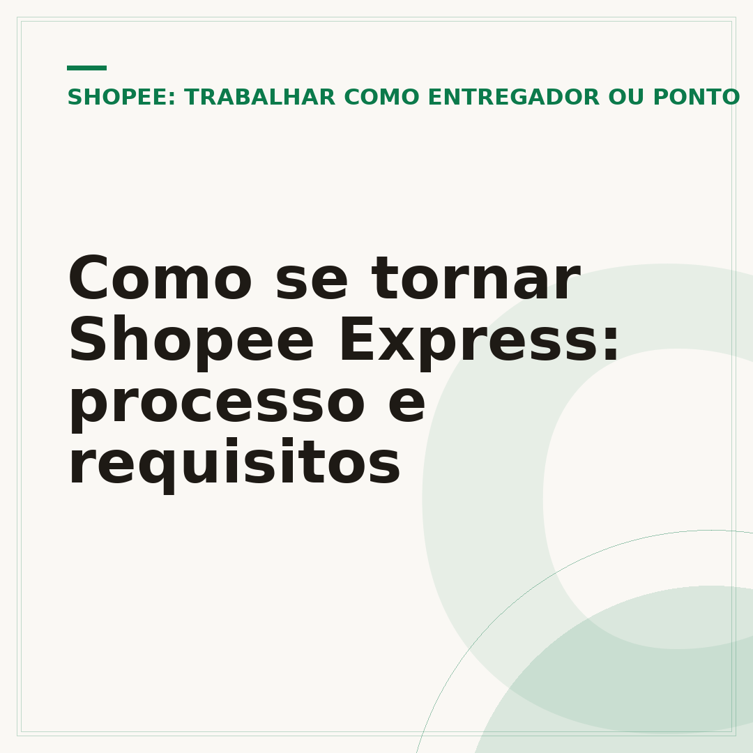 Como se tornar Shopee Express: processo e requisitos