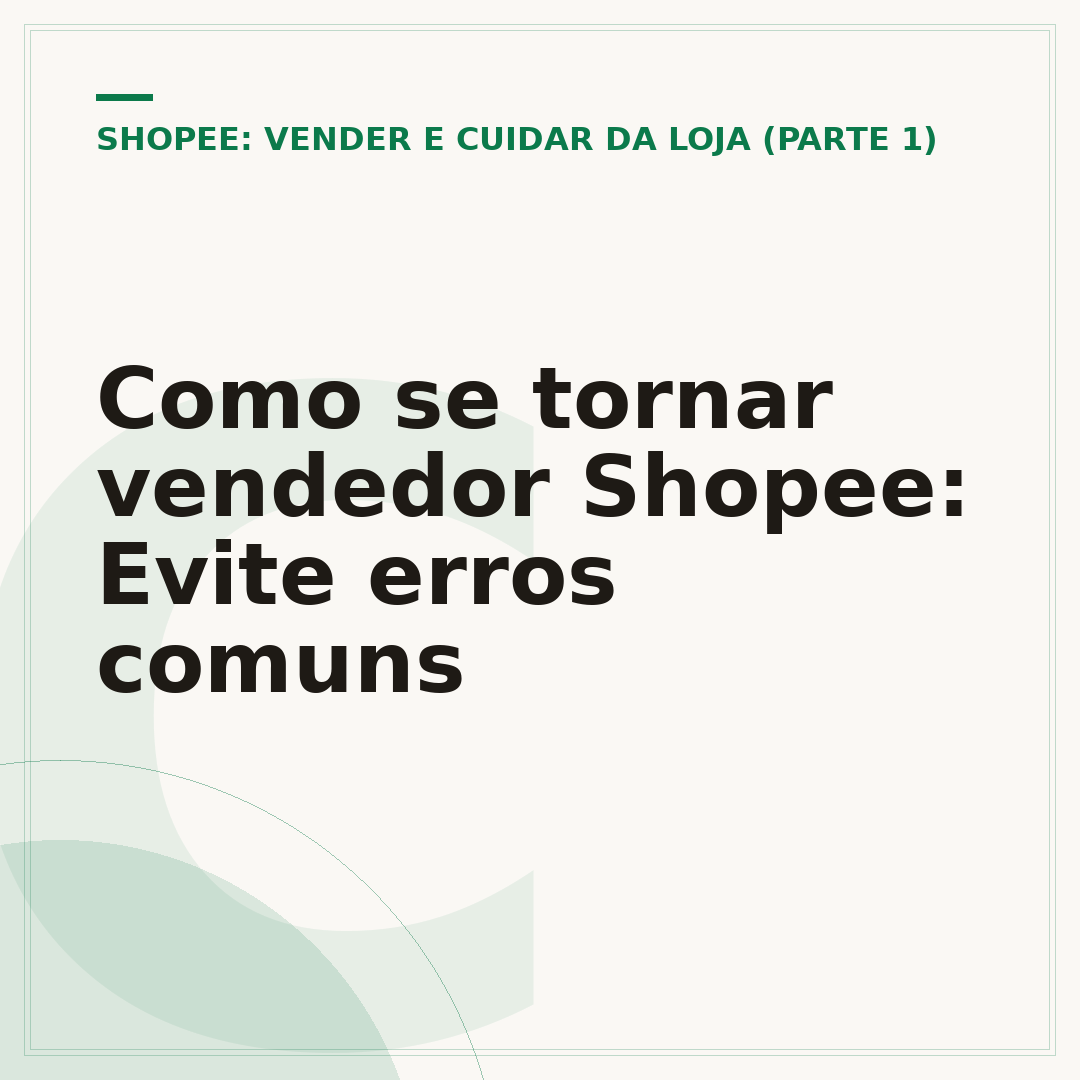 Como se tornar vendedor Shopee: Evite erros comuns