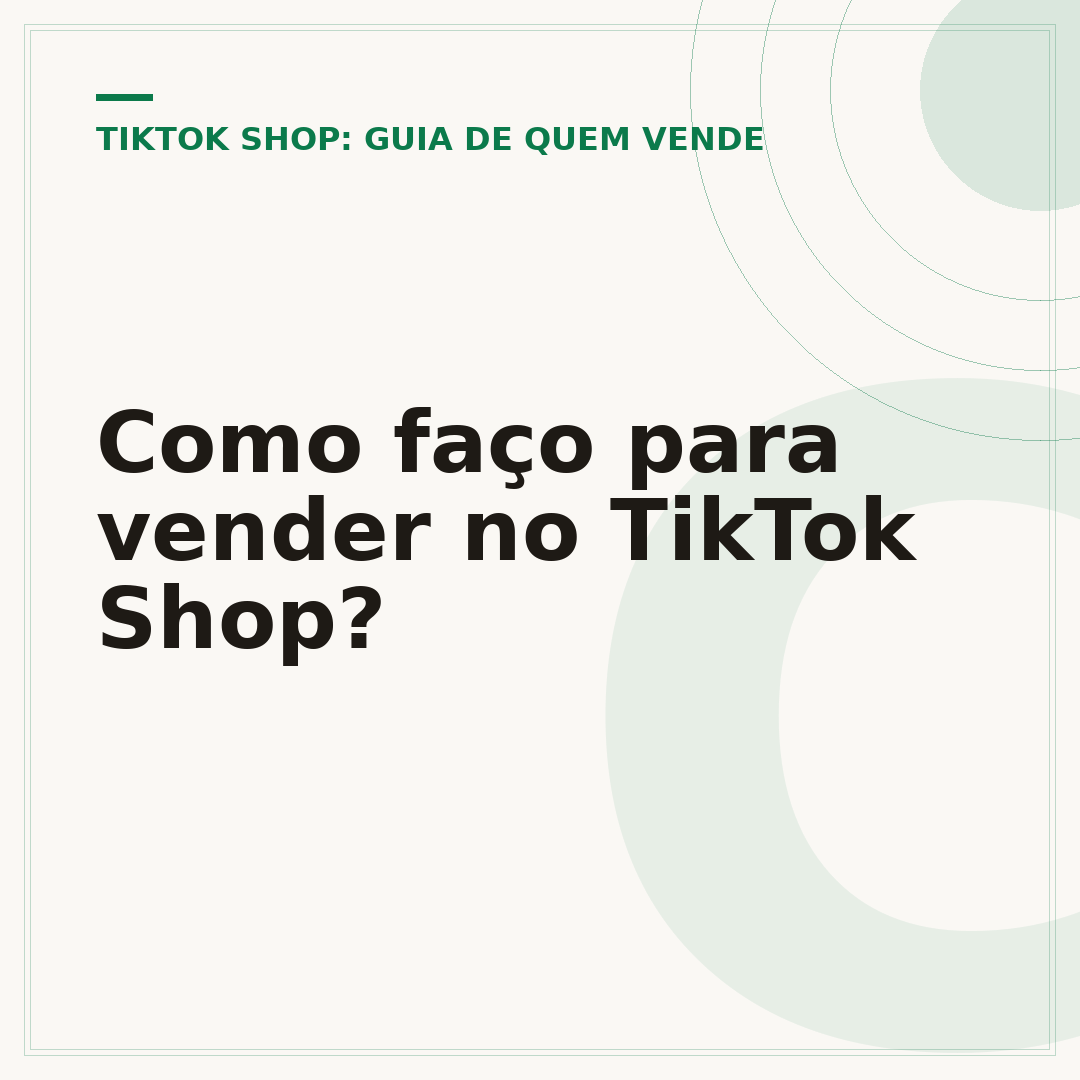 Como faço para vender no TikTok Shop?