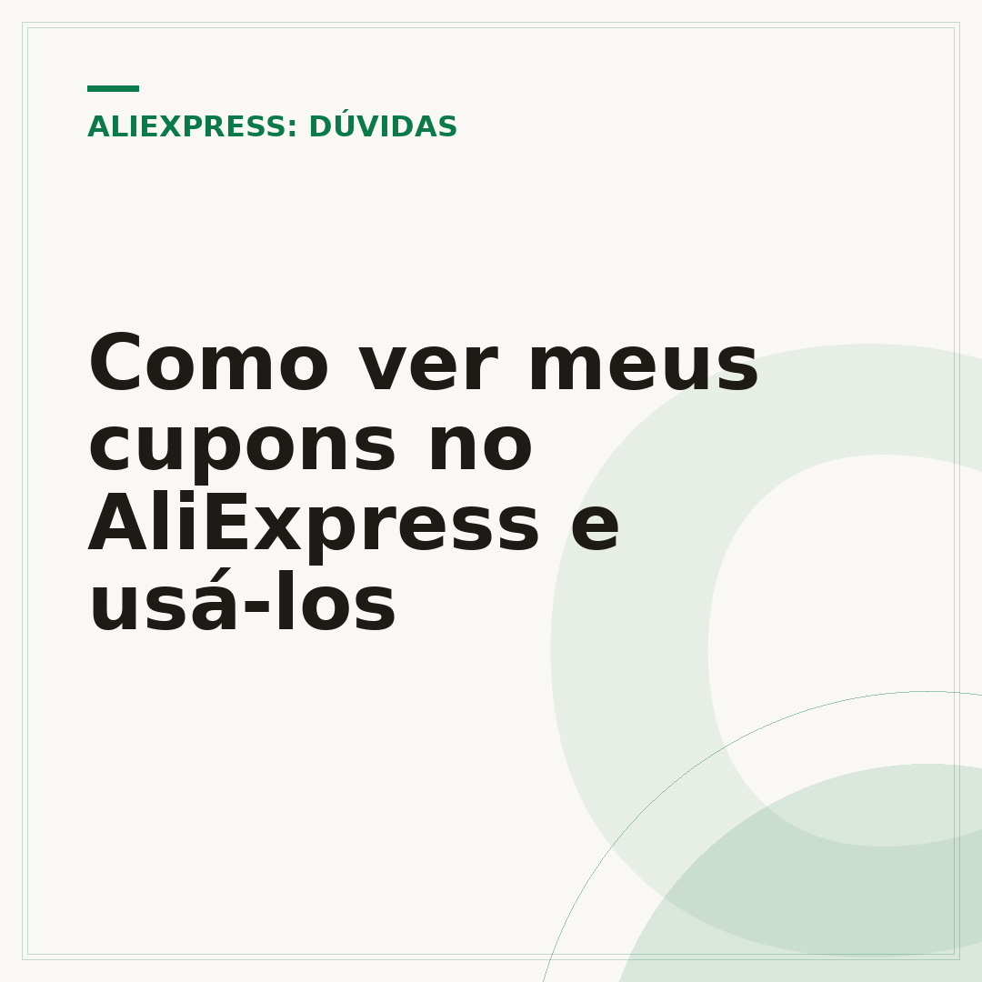 Como ver meus cupons no AliExpress e usá-los