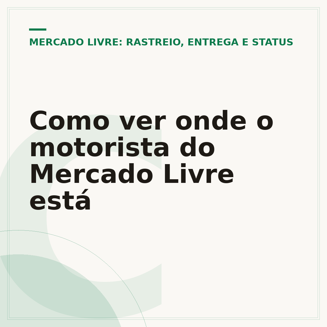 Como ver onde o motorista do Mercado Livre está
