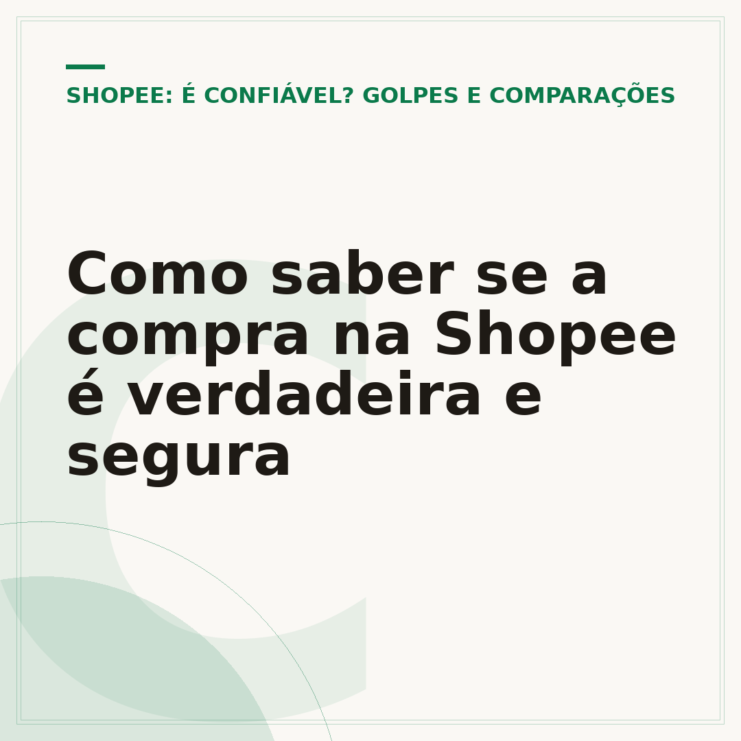 Como saber se a compra na Shopee é verdadeira e segura