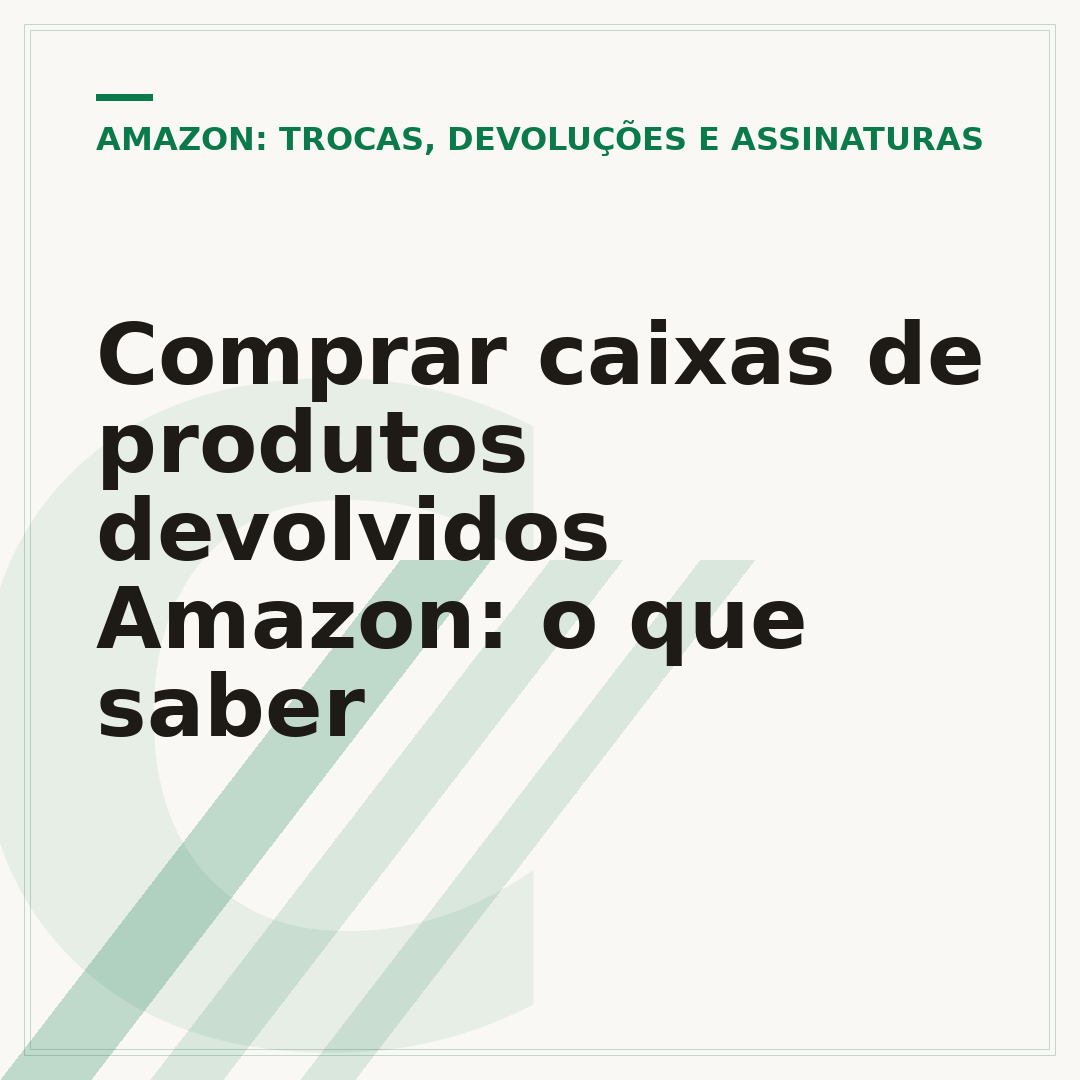 Comprar caixas de produtos devolvidos Amazon: o que saber