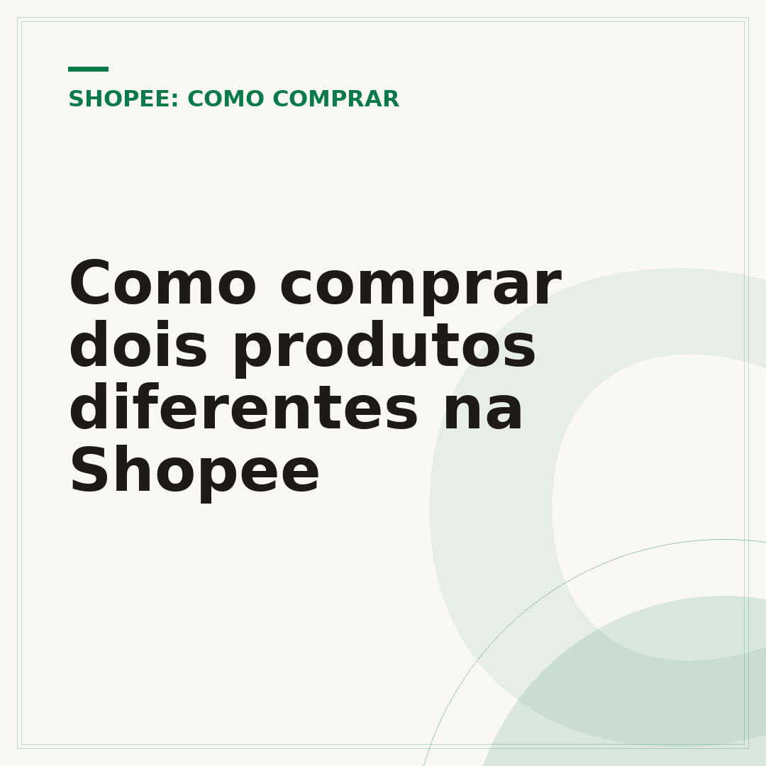 Como comprar dois produtos diferentes na Shopee