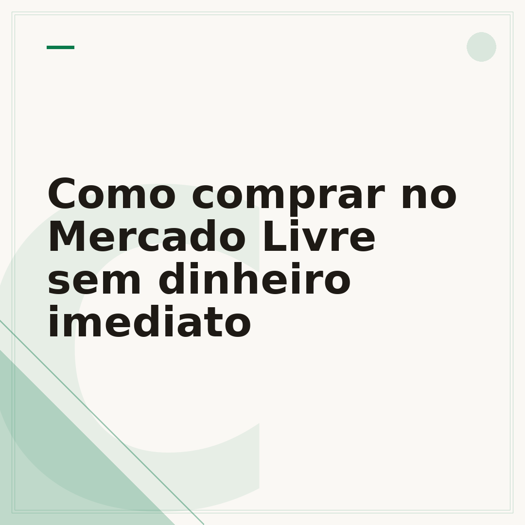 Como comprar no Mercado Livre sem dinheiro imediato