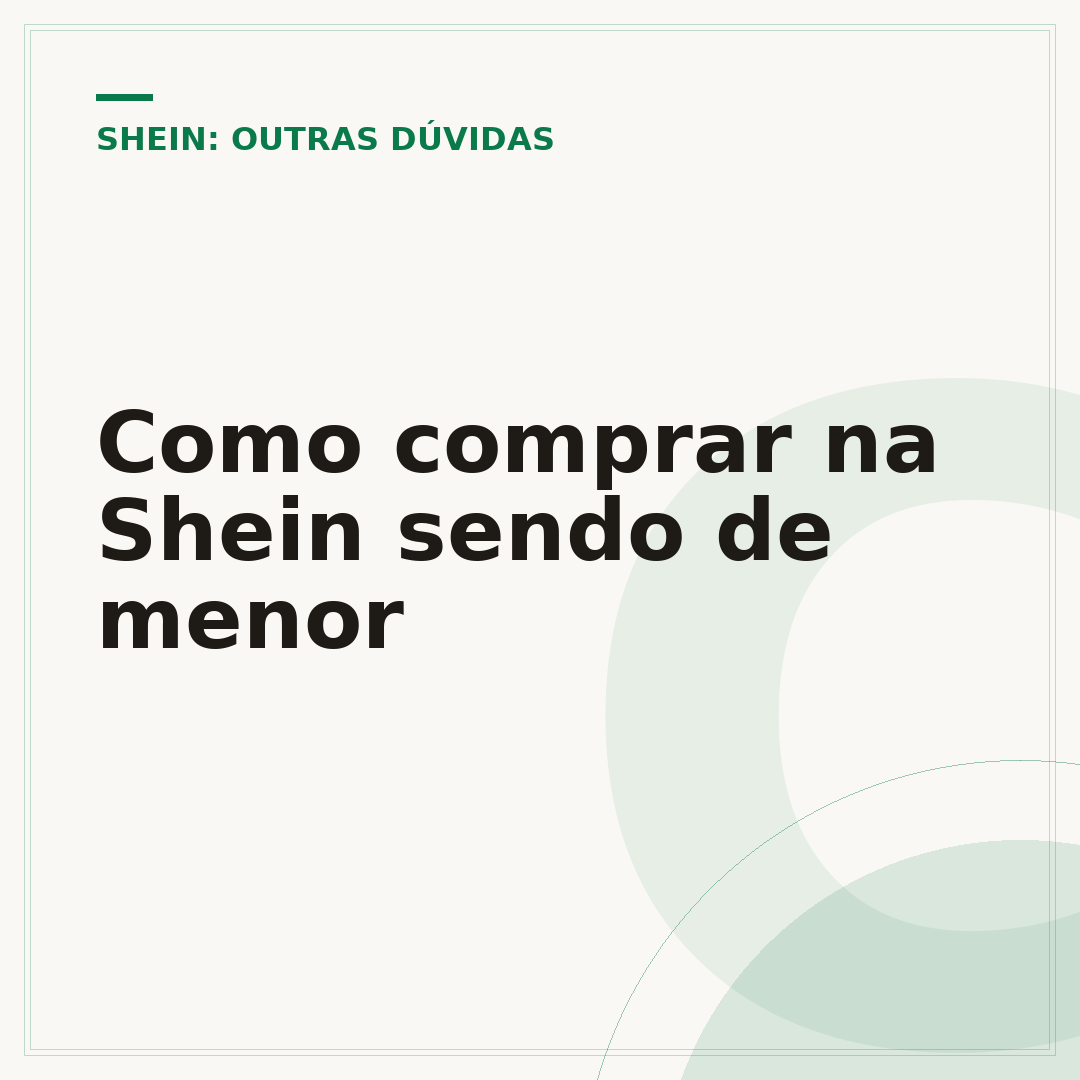 Como comprar na Shein sendo de menor