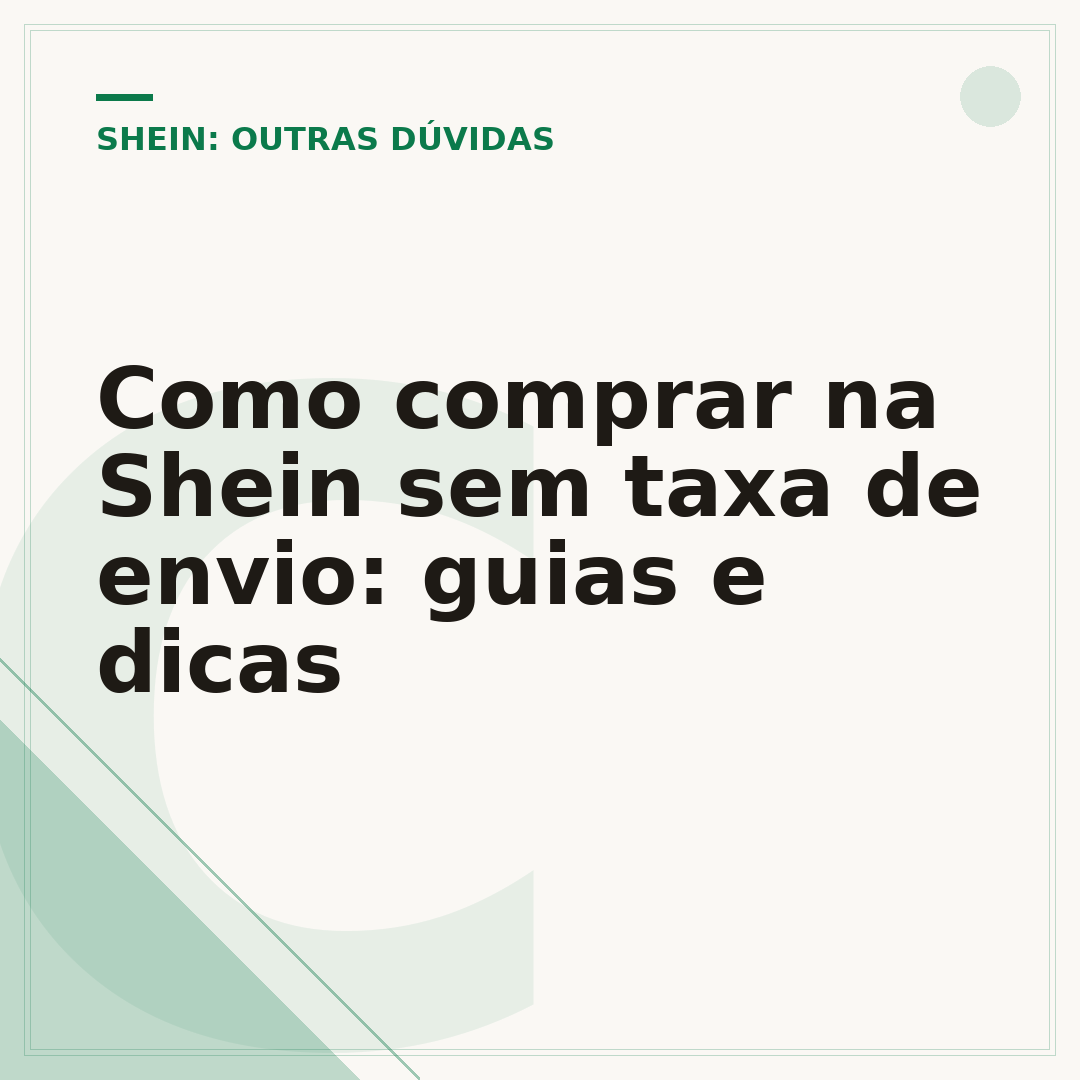 Como comprar na Shein sem taxa de envio: guias e dicas