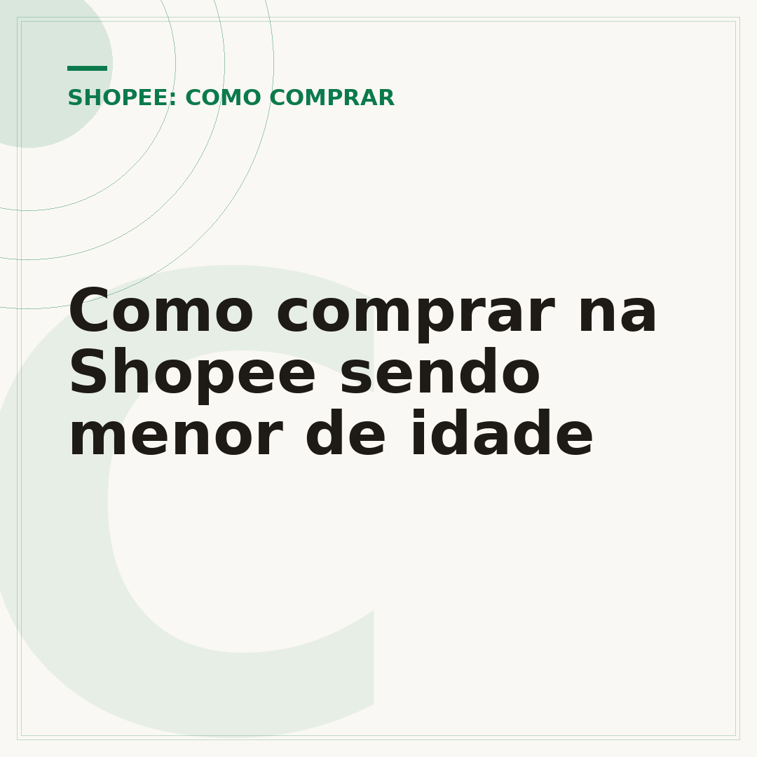 Como comprar na Shopee sendo menor de idade