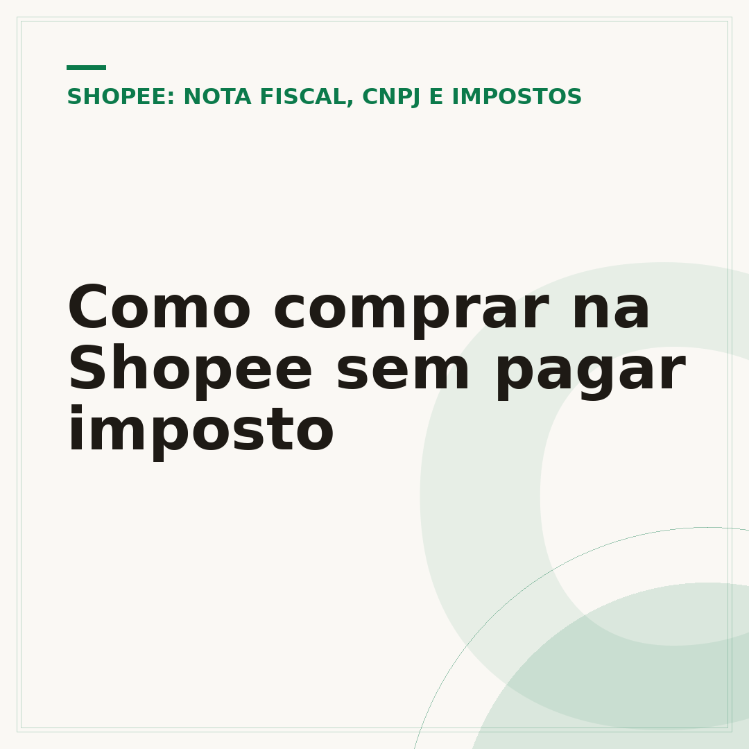 Como comprar na Shopee sem pagar imposto
