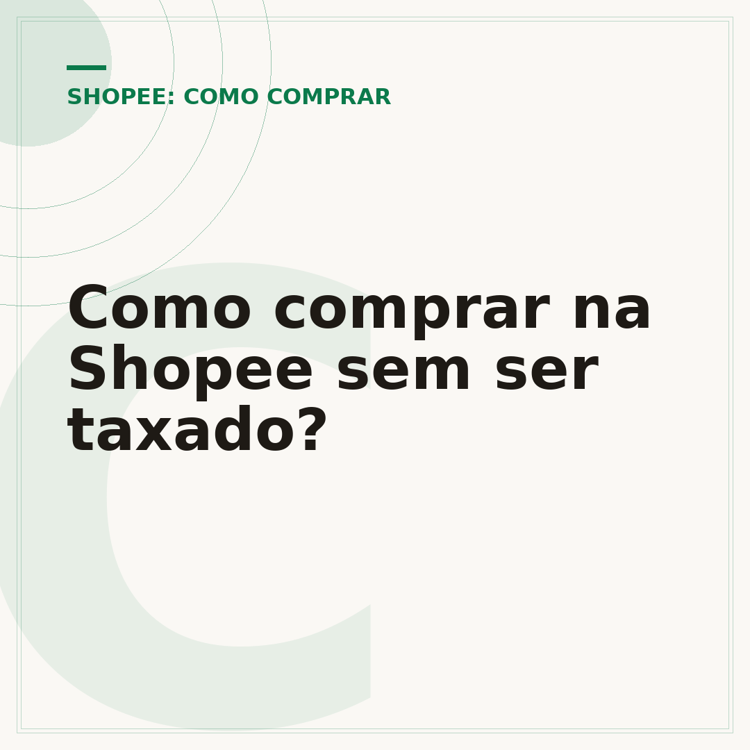 Como comprar na Shopee sem ser taxado?